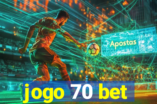 jogo 70 bet